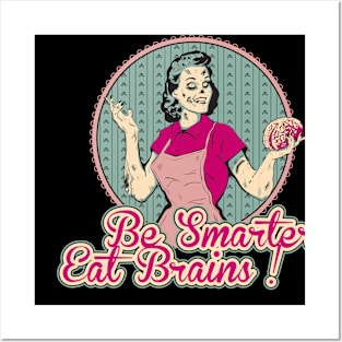 Eat Brains Zombie ! Posters and Art